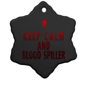 Keep Calm And Blood Spiller Dark Knight Ceramic Star Ornament