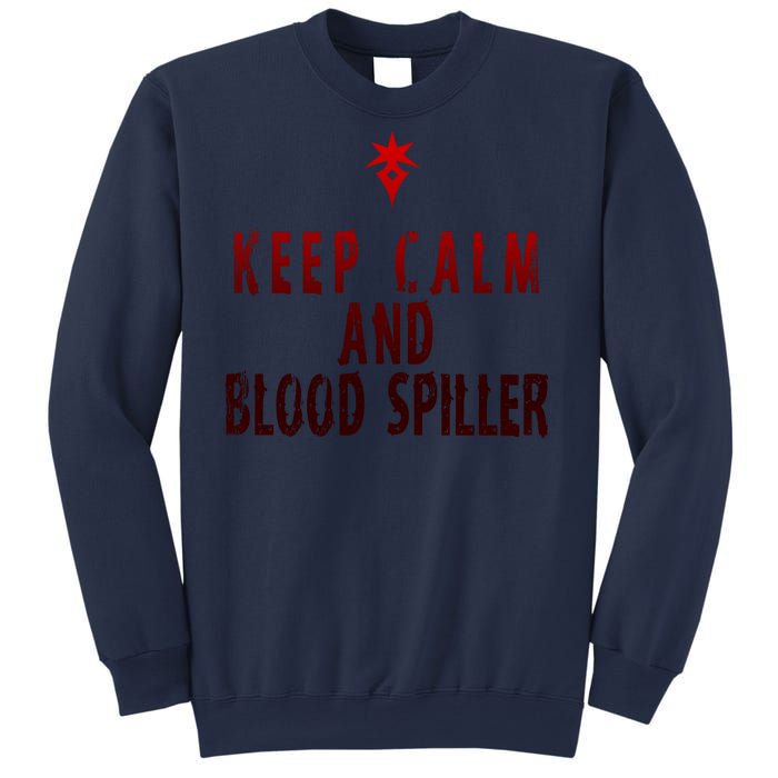 Keep Calm And Blood Spiller Dark Knight Sweatshirt