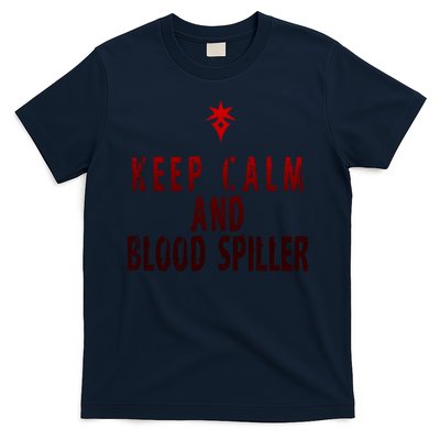 Keep Calm And Blood Spiller Dark Knight T-Shirt