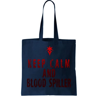 Keep Calm And Blood Spiller Dark Knight Tote Bag