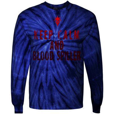 Keep Calm And Blood Spiller Dark Knight Tie-Dye Long Sleeve Shirt