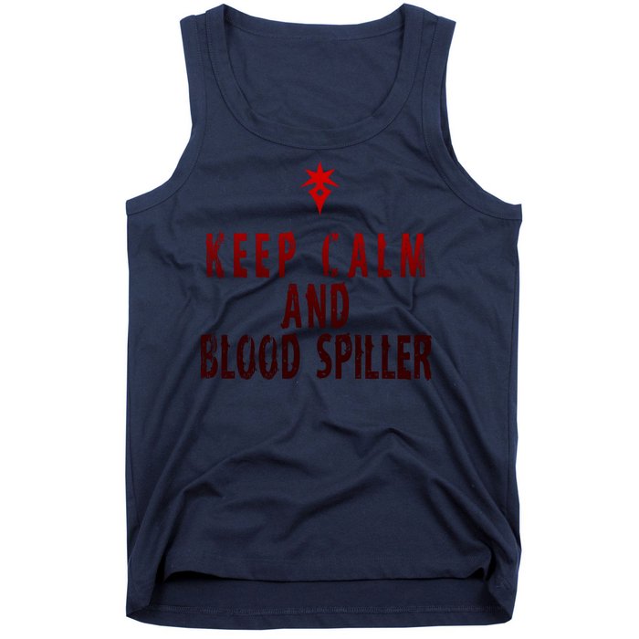 Keep Calm And Blood Spiller Dark Knight Tank Top