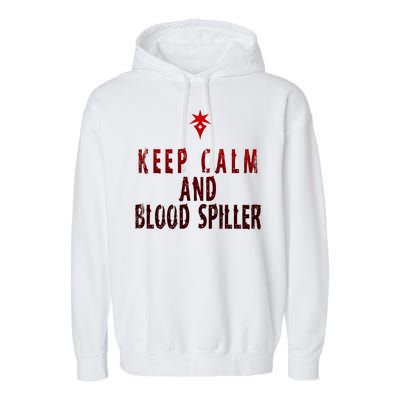 Keep Calm And Blood Spiller Dark Knight Garment-Dyed Fleece Hoodie