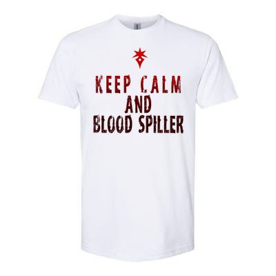 Keep Calm And Blood Spiller Dark Knight Softstyle CVC T-Shirt