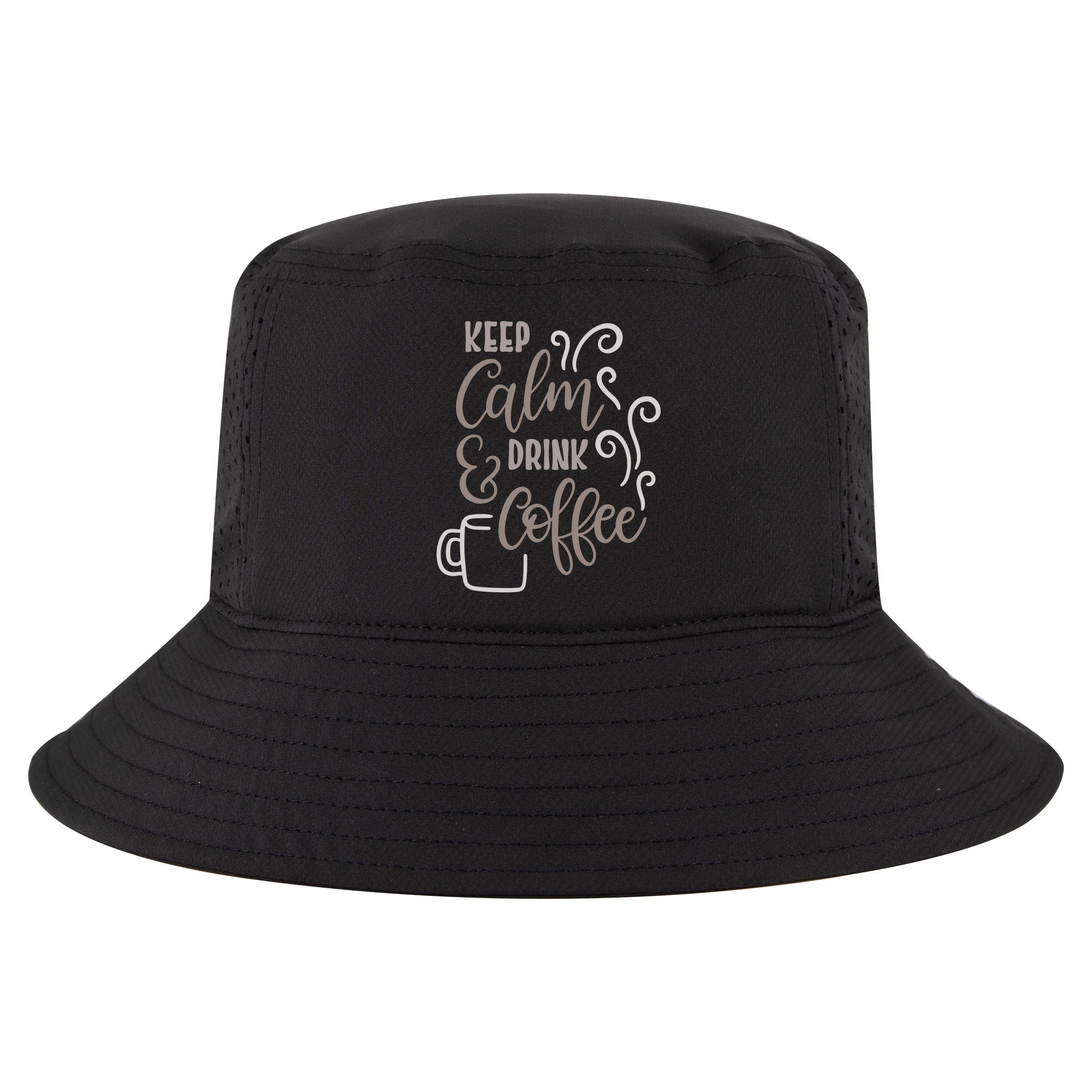 Keep Calm And Drink Coffee Cool Comfort Performance Bucket Hat