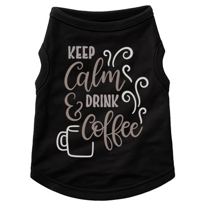 Keep Calm And Drink Coffee Doggie Tank