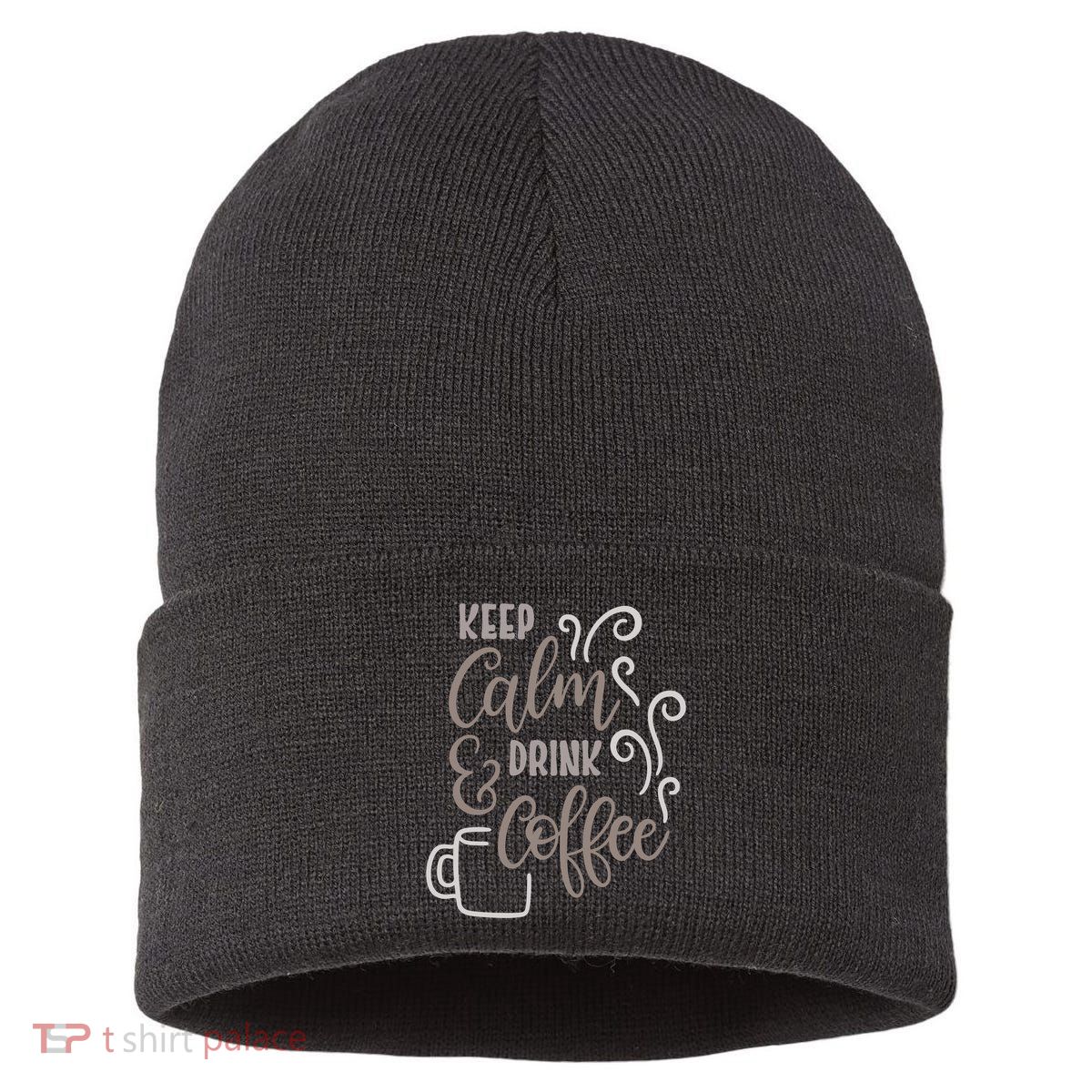 Keep Calm And Drink Coffee Sustainable Knit Beanie