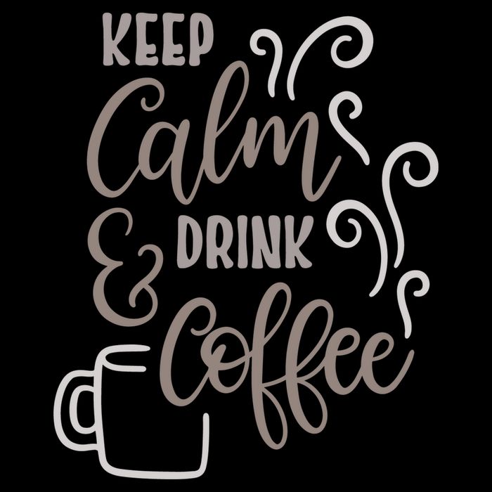 Keep Calm And Drink Coffee Women's V-Neck T-Shirt