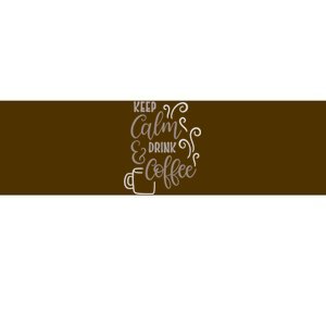 Keep Calm And Drink Coffee Bumper Sticker