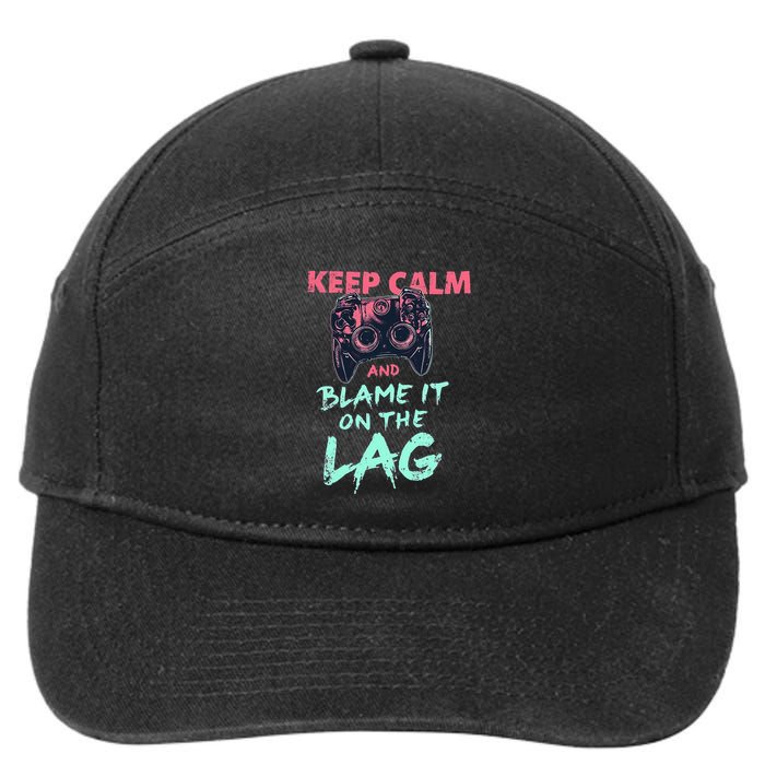 Keep Calm And Blame It On The Lag 7-Panel Snapback Hat