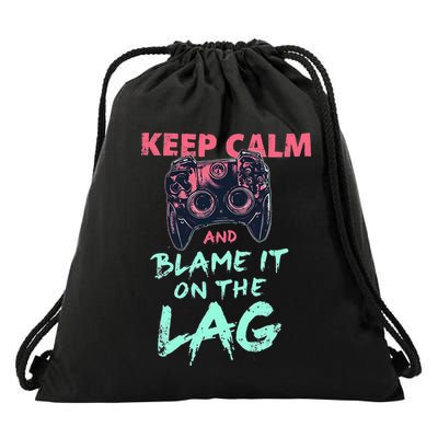 Keep Calm And Blame It On The Lag Drawstring Bag