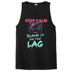 Keep Calm And Blame It On The Lag PosiCharge Competitor Tank