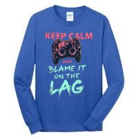 Keep Calm And Blame It On The Lag Tall Long Sleeve T-Shirt