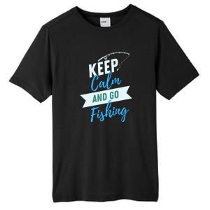 Keep Calm And Go Fishing Tall Fusion ChromaSoft Performance T-Shirt