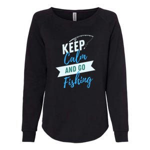 Keep Calm And Go Fishing Womens California Wash Sweatshirt