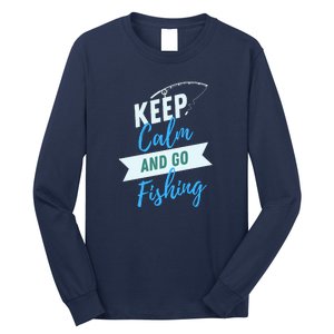 Keep Calm And Go Fishing Long Sleeve Shirt