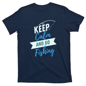 Keep Calm And Go Fishing T-Shirt