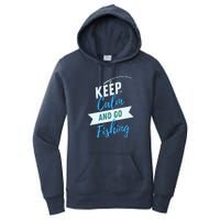 Keep Calm And Go Fishing Women's Pullover Hoodie