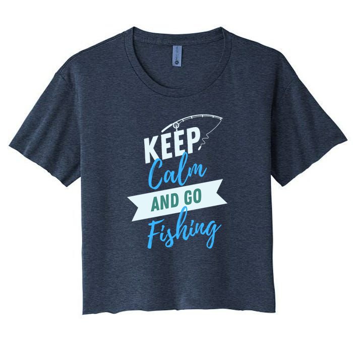 Keep Calm And Go Fishing Women's Crop Top Tee