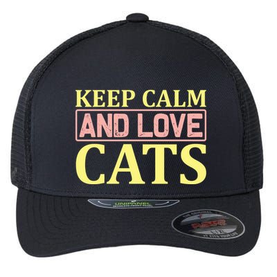 Keep Calm And Love Cats Flexfit Unipanel Trucker Cap