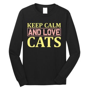 Keep Calm And Love Cats Long Sleeve Shirt