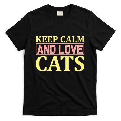 Keep Calm And Love Cats T-Shirt