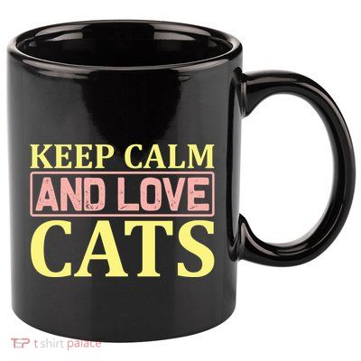 Keep Calm And Love Cats 11oz C Handle Ceramic Mug