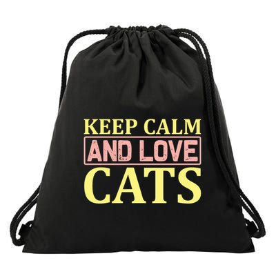 Keep Calm And Love Cats Drawstring Bag