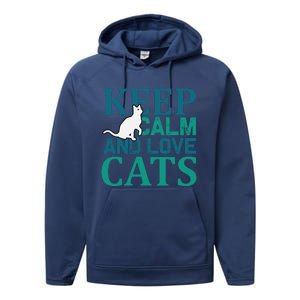 Keep Calm And Love Cats Performance Fleece Hoodie