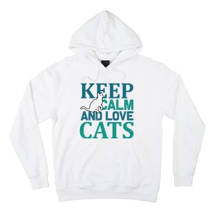 Keep Calm And Love Cats Hoodie