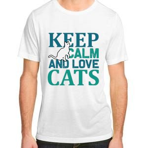 Keep Calm And Love Cats Adult ChromaSoft Performance T-Shirt