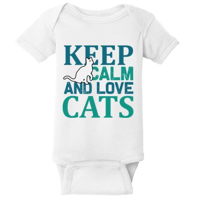 Keep Calm And Love Cats Baby Bodysuit