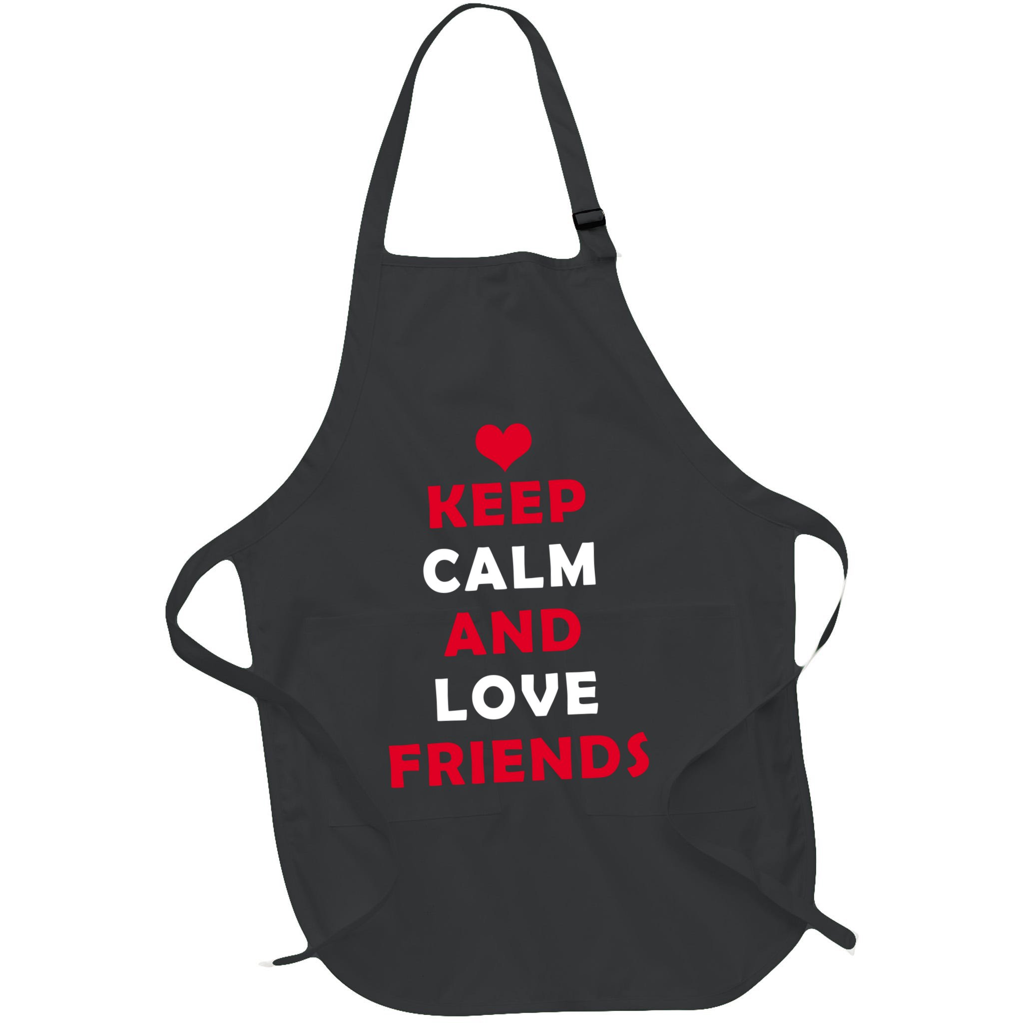 Keep Calm And Love Friends Apron