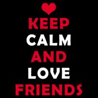 Keep Calm And Love Friends Button