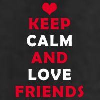 Keep Calm And Love Friends Trucker Hat
