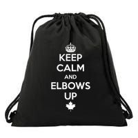 Keep Calm and Elbows Up Canada is Not for Sale  Drawstring Bag