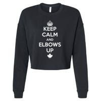 Keep Calm and Elbows Up Canada is Not for Sale  Cropped Pullover Crew