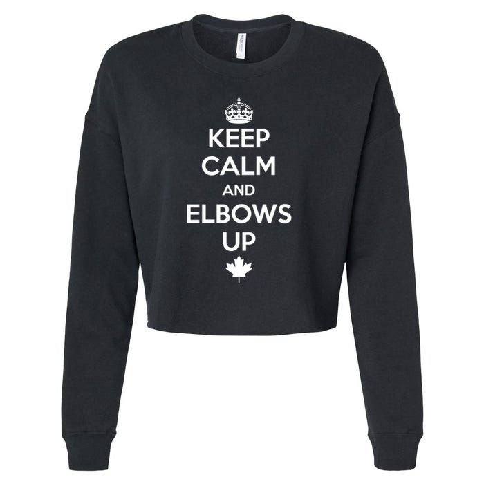 Keep Calm and Elbows Up Canada is Not for Sale  Cropped Pullover Crew