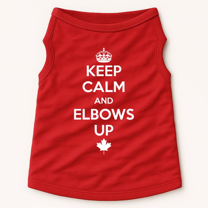 Keep Calm and Elbows Up Canada is Not for Sale  Doggie Tank