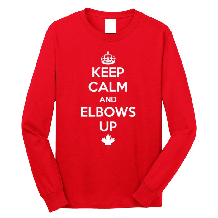 Keep Calm and Elbows Up Canada is Not for Sale  Long Sleeve Shirt