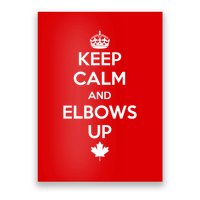 Keep Calm and Elbows Up Canada is Not for Sale  Poster