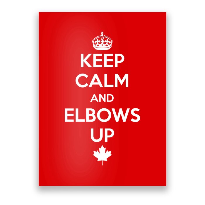 Keep Calm and Elbows Up Canada is Not for Sale  Poster