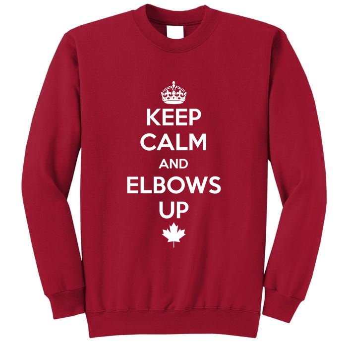 Keep Calm and Elbows Up Canada is Not for Sale  Tall Sweatshirt