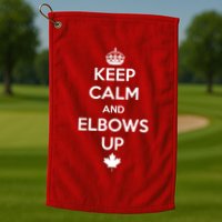 Keep Calm and Elbows Up Canada is Not for Sale  Golf Towel