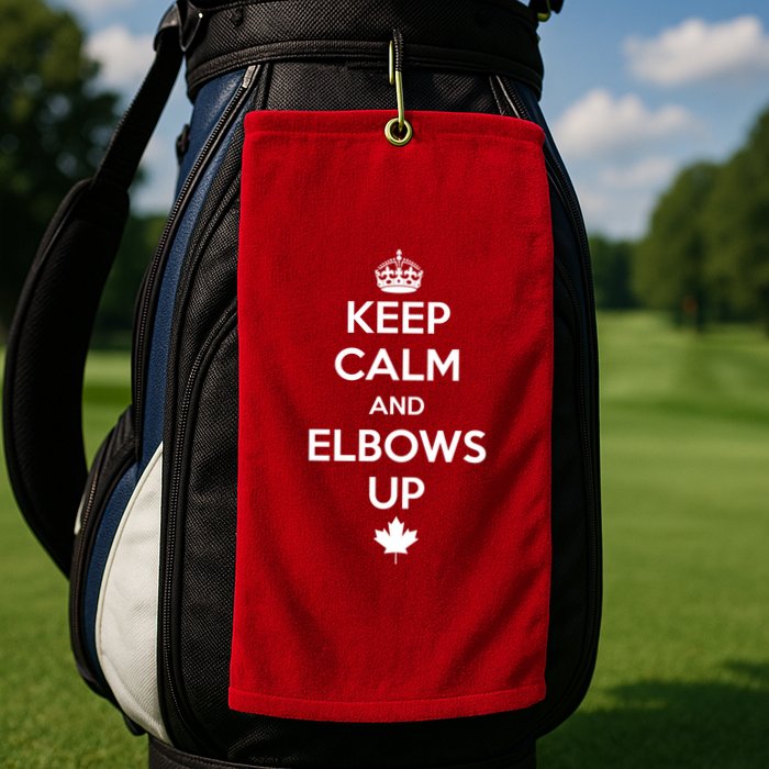 Keep Calm and Elbows Up Canada is Not for Sale  Golf Towel