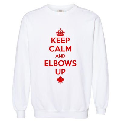Keep Calm and Elbows Up Canada is Not for Sale  Garment-Dyed Sweatshirt