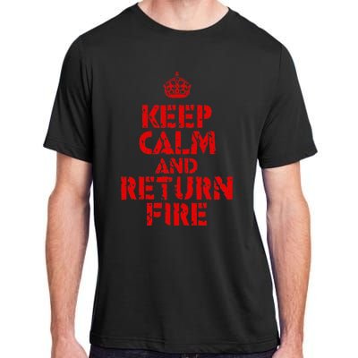 Keep Calm And Return Fire Adult ChromaSoft Performance T-Shirt