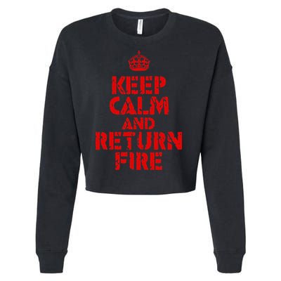 Keep Calm And Return Fire Cropped Pullover Crew