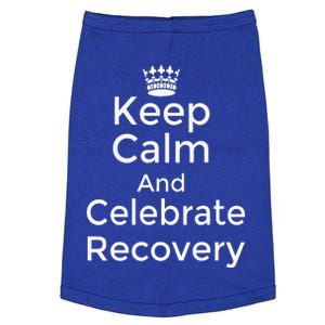 Keep calm and celebrate Recovery Sobriety Positive Support Doggie Tank