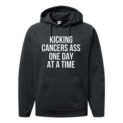 Kicking CancerS Ass One Day At A Time Anti Cancer Performance Fleece Hoodie